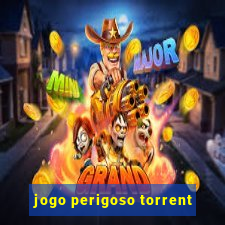 jogo perigoso torrent